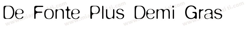 De Fonte Plus Demi Gras字体转换